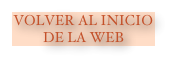 VOLVER AL INICIO DE LA WEB
