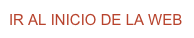 IR AL INICIO DE LA WEB